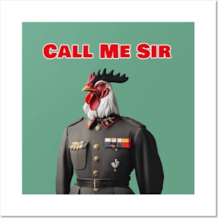 Funny Rooster , call me Sir, Posters and Art